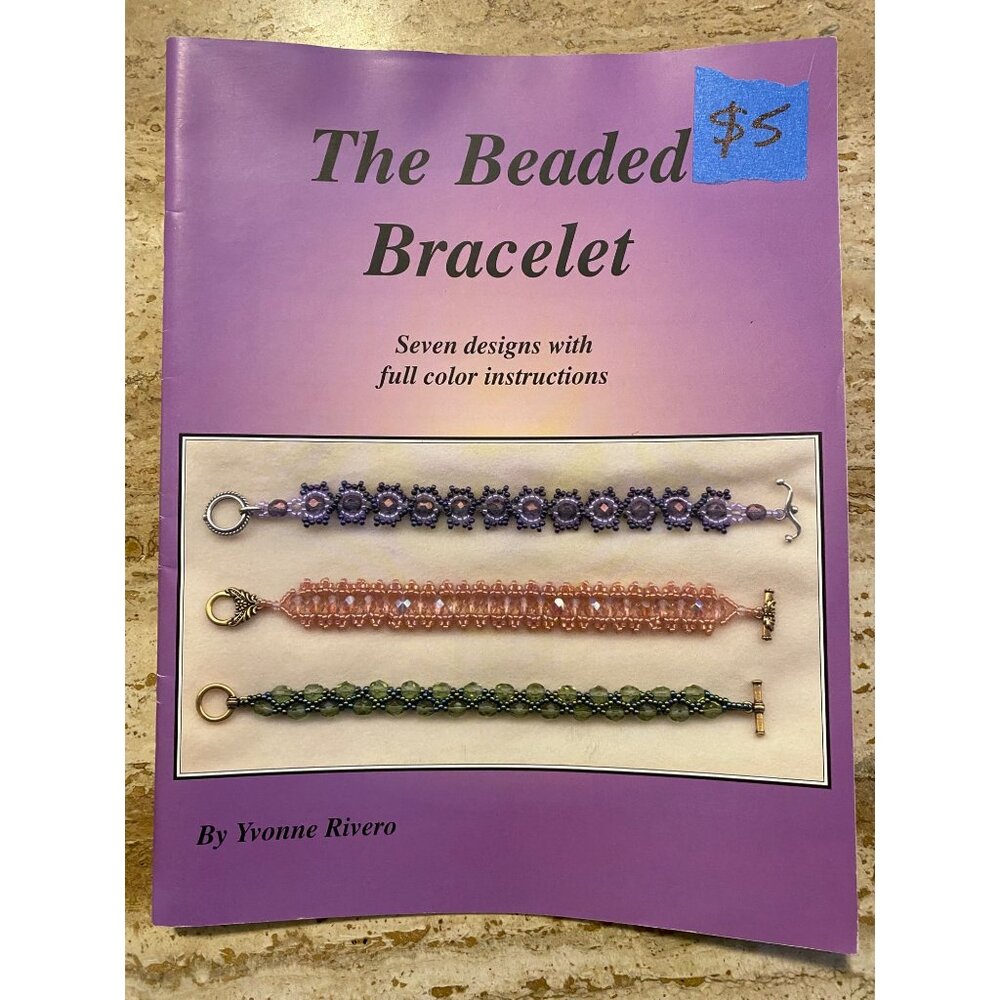 The Beaded Bracelet Guide By Yvonne Rivero